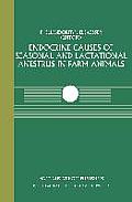 Endocrine Causes of Seasonal and Lactational Anestrus in Farm Animals: A Seminar in the Cec Programme of Co-Ordination of Research on Livestock Produc