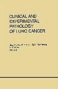 Clinical and Experimental Pathology of Lung Cancer