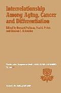 Interrelationship Among Aging, Cancer and Differentiation: Proceedings of the Eighteenth Jerusalem Symposium on Quantum Chemistry and Biochemistry Hel