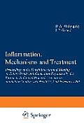 Inflammation: Mechanisms and Treatment: Proceedings of the Fourth International Meeting on Future Trends in Inflammation Organized by the European Bio