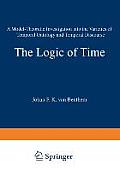 The Logic of Time: A Model-Theoretic Investigation Into the Varieties of Temporal Ontology and Temporal Discourse