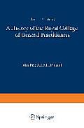A History of the Royal College of General Practitioners: The First 25 Years