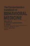 The Comprehensive Handbook of Behavioral Medicine: Volume 3: Extended Applications & Issues
