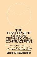 The Development of a New Triphasic Oral Contraceptive: The Proceedings of a Special Symposium Held at the 10th World Congress on Fertility and Sterili