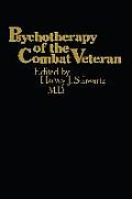Psychotherapy of the Combat Veteran