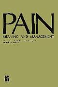 Pain: Meaning and Management