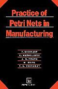 Practice of Petri Nets in Manufacturing