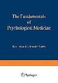 The Fundamentals of Psychological Medicine