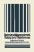 Benzodiazepines: Today and Tomorrow
