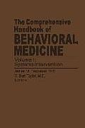 The Comprehensive Handbook of Behavioral Medicine: Volume 1: Systems Intervention