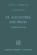 St. Augustine and Being: A Metaphysical Essay