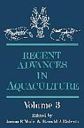 Recent Advances in Aquaculture: Volume 3