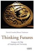 Thinking Futures: Strategy at the Edge of Complexity and Uncertainty