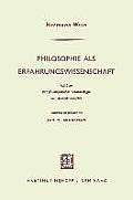 Philosophie ALS Erfahrungswissenschaft: Aufs?tze Zur Philosophischen Anthropologie Und Sprachphilosophie