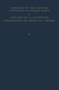 Yearbook of the European Convention on Human Rights / Annuaire Dela Convention Europeenne Des Droits de l'Homme: The European Commission and European