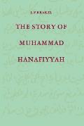 The Story of Muhammad Hanafiyyah: A Medieval Muslim Romance