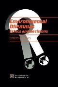 Environmental Dilemmas: Ethics and Decisions