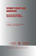 Women's Health and Menopause: Risk Reduction Strategies -- Improved Quality of Health