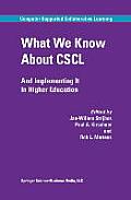 What We Know about Cscl: And Implementing It in Higher Education