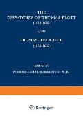 The Dispatches of Thomas Plott (1681-1682) and Thomas Chudleigh (1682-1685): English Envoys at the Hague