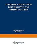 Internal-Combustion Locomotives and Motor Coaches