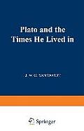 Plato and the Times He Lived in