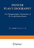 Pioneer Plant Geography: The Phytogeographical Researches of Sir Joseph Dalton Hooker