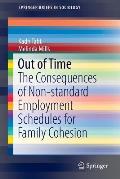 Out of Time: The Consequences of Non-Standard Employment Schedules for Family Cohesion