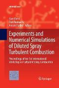 Experiments and Numerical Simulations of Diluted Spray Turbulent Combustion: Proceedings of the 1st International Workshop on Turbulent Spray Combusti
