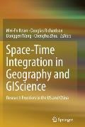 Space-Time Integration in Geography and Giscience: Research Frontiers in the Us and China