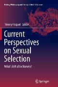 Current Perspectives on Sexual Selection: What's Left After Darwin?