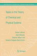 Topics in the Theory of Chemical and Physical Systems: Proceedings of the 10th European Workshop on Quantum Systems in Chemistry and Physics Held at C