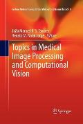 Topics in Medical Image Processing and Computational Vision