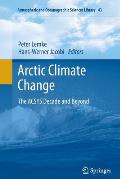 Arctic Climate Change: The Acsys Decade and Beyond