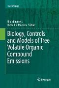 Biology, Controls and Models of Tree Volatile Organic Compound Emissions