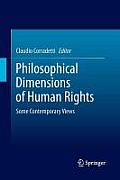 Philosophical Dimensions of Human Rights: Some Contemporary Views