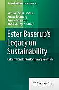 Ester Boserup's Legacy on Sustainability: Orientations for Contemporary Research