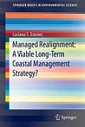 Managed Realignment: A Viable Long-Term Coastal Management Strategy?
