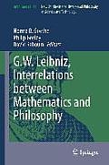 G.W. Leibniz, Interrelations Between Mathematics and Philosophy