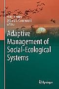 Adaptive Management of Social-Ecological Systems