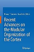 Recent Advances on the Modular Organization of the Cortex