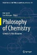 Philosophy of Chemistry: Growth of a New Discipline