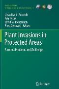 Plant Invasions in Protected Areas: Patterns, Problems and Challenges