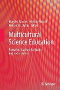 Multicultural Science Education: Preparing Teachers for Equity and Social Justice