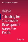 Schooling for Sustainable Development Across the Pacific