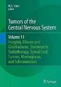 Tumors of the Central Nervous System, Volume 11: Pineal, Pituitary, and Spinal Tumors