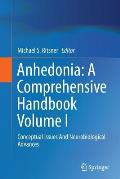 Anhedonia: A Comprehensive Handbook Volume I: Conceptual Issues and Neurobiological Advances