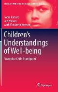 Children's Understandings of Well-Being: Towards a Child Standpoint