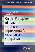 On the Perception of Dynamic Emotional Expressions: A Cross-Cultural Comparison