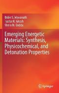 Emerging Energetic Materials: Synthesis, Physicochemical, and Detonation Properties